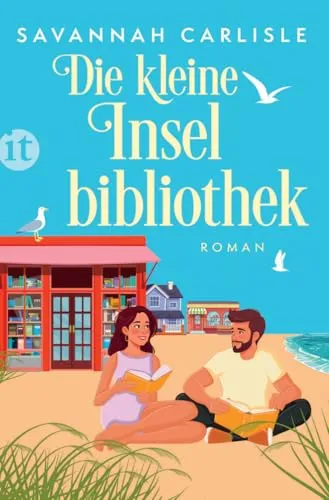 Die kleine Inselbibliothek: Roman | Eine Enemies to Lovers-Romance in malerischer Küstenlandschaft
