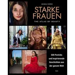 Starke Frauen: 500 Porträts und inspirierende Geschichten - Soziologie-Referenz mit 500 einzigartigen Porträts und inspirierenden Geschichten von Frauen weltweit, die Mut und Vielfalt feiern.