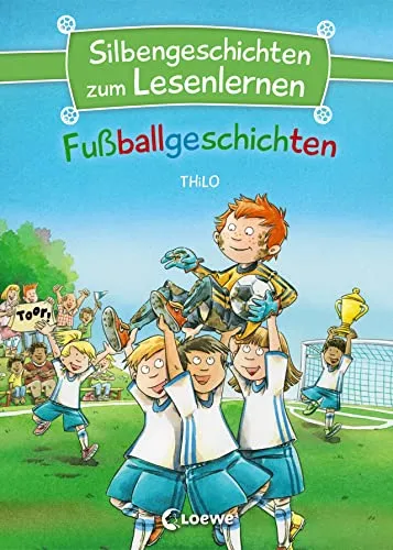 Silbengeschichten zum Lesenlernen - Fußballgeschichten: Lesetraining für die Grundschule - Lesetexte mit farbiger Silbenmarkierung