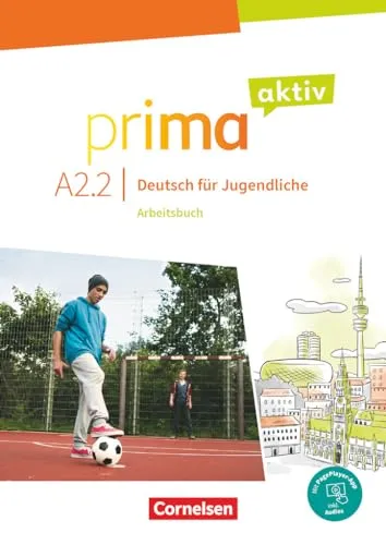 Prima aktiv - Deutsch für Jugendliche - Allgemeine Ausgabe - A2: Band 2: Arbeitsbuch - Inkl. PagePlayer-App (Prima aktiv, Allgemeine Ausgabe, A2: Band 2)
