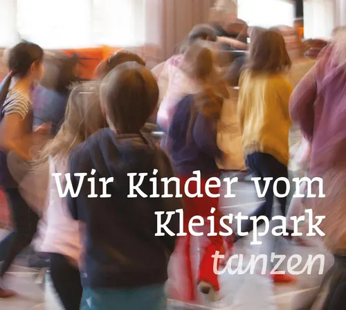 Wir Kinder vom Kleistpark tanzen. CD 05 | Tänze, Lieder und Verse aus aller Welt