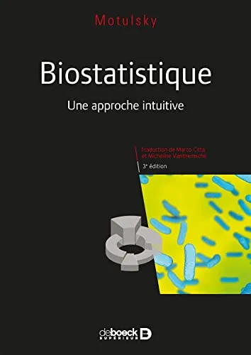 Biostatistique: Une approche intuitive