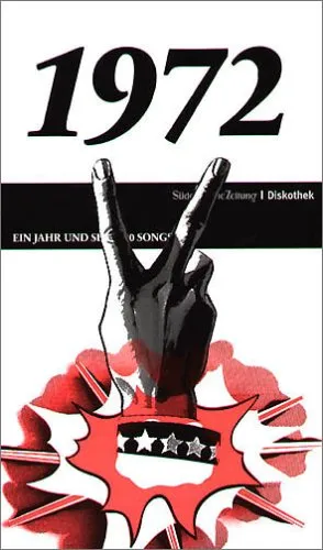 Jahre Popmusik - 1972. Buch und CD. Ein Jahr und seine 20 besten Songs 50