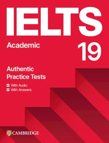 IELTS 19 Academic: Student’s Book mit Antworten und Audio - Lehrbuch für Englisch mit herunterladbarem Audio und umfassender Resource Bank für optimale Vorbereitung auf den IELTS-Test.