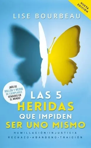 Produktbild Las 5 heridas que impiden ser uno mismo: Heal Your Wounds and Find Your True Self