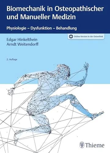 Biomechanik in Osteopathischer und Manueller Medizin - Fachbuch zur Anwendung biomechanischer Prinzipien in der Osteopathie und Manuellen Medizin, ideal für Therapeuten und Studierende in der Medizin.