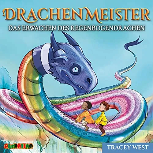 Drachenmeister (10): Das Erwachen des Regenbogendrachen