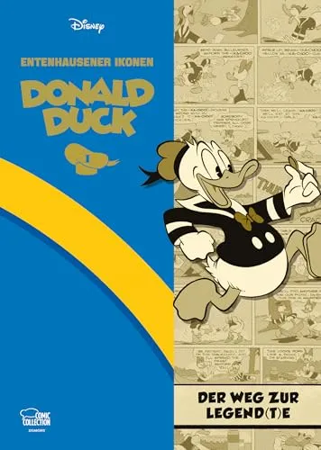 Entenhausener Ikonen - Donald Duck I - Comics über Donald Duck und seine Freunde, mit exklusiven Einblicken in die Disney-Archive und Kommentaren von Experten – ein Muss für Fans und Einsteiger!