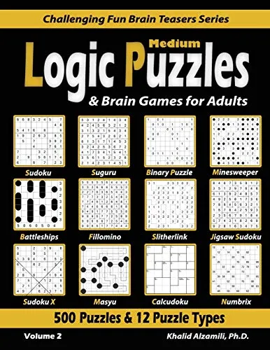 Produktbild Medium Logic Puzzles & Brain Games for Adults: 500 Puzzles & 12 Puzzle Types (Sudoku, Fillomino, Battleships, Calcudoku, Binary Puzzle, Slitherlink, ... Fun Brain Teasers Series, Band 2)