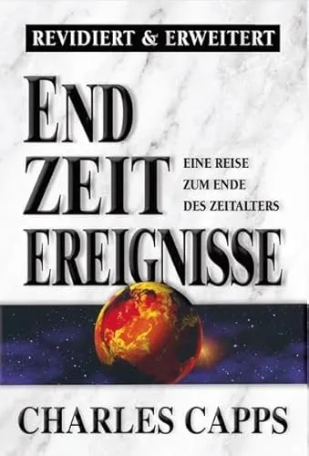 Endzeitereignisse: Reise zum Ende des Zeitalters