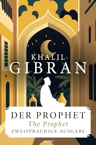 Produktbild Der Prophet / The Prophet. Zweisprachige Ausgabe: Deutsch und Englisch. Parallel gesetzter Text (Anacondas zweisprachige Bücher, Band 26)