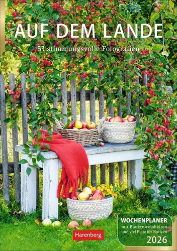 Auf dem Lande Wochenplaner 2026 - Dekorativer Wandplaner mit 53 stimmungsvolle Fotografien und inspirierenden Zitaten, ideal für die Planung im Freizeitbereich. Maße: 25 x 35,5 cm.