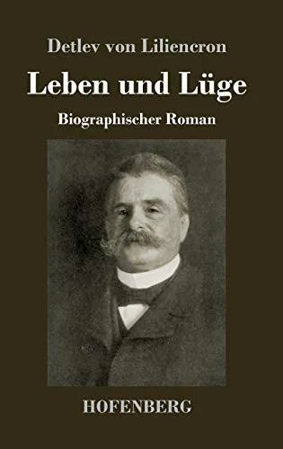 Leben und Lüge: Biographischer Roman