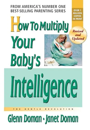 Produktbild How to Multiply Your Baby's Intelligence: The Gentle Revolution