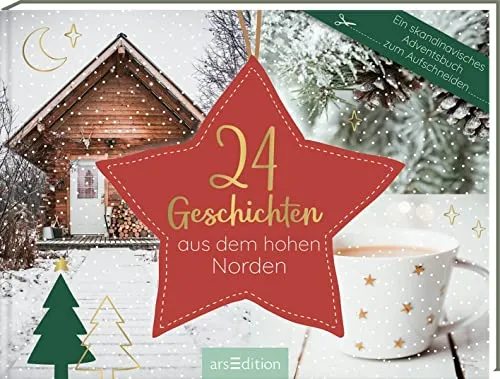 Geschichten aus dem hohen Norden: Adventskalender für Erwachsene - Anthologie mit 24 skandinavischen Geschichten zum Aufschneiden, ideal für eine besinnliche Adventszeit.