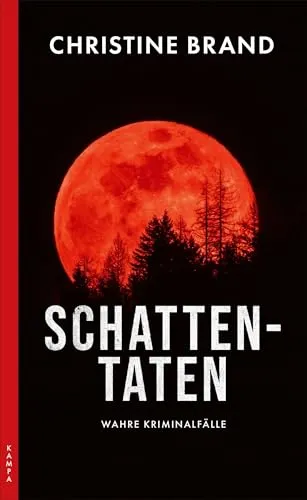 Schattentaten: Wahre Kriminalfälle