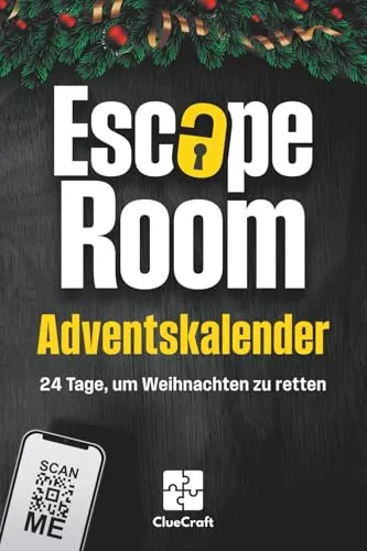 Der Escape Room Adventskalender: Ein Adventskrimi zum Lösen - 24 Tage, um Weihnachten zu retten - Der Rätsel Adventskalender für Erwachsene