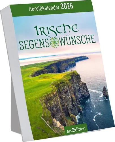 Abreißkalender Irische Segenswünsche 2026: Sehnsucht-Kalender zum Aufstellen für alle Irland-Fans