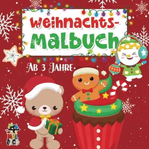 Weihnachtsmalbuch ab 3 Jahren: Kreativität fördern mit 25 süßen Motiven zur Weihnachtszeit. Ausmalbuch Winter und Advent. Nikolausgeschenk für Junge und Mädchen.