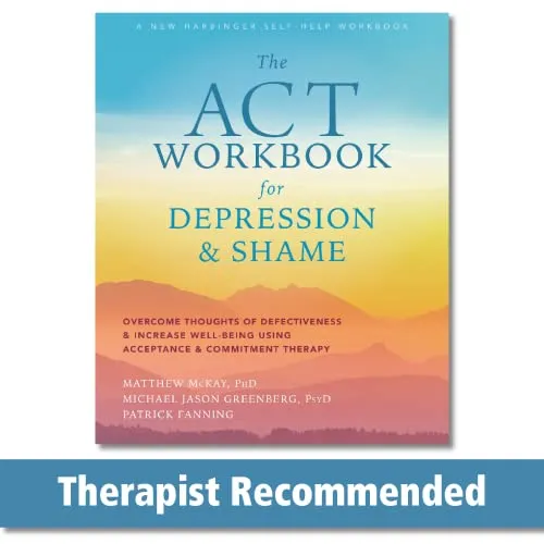 Produktbild The ACT Workbook for Depression and Shame: Überwinde negative Gedanken