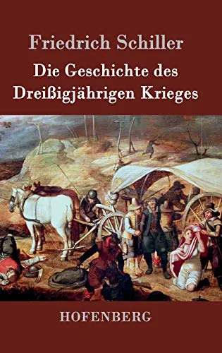 Die Geschichte des Dreißigjährigen Krieges - Sozialwissenschaften, umfassende Analyse eines der entscheidendsten Konflikte der europäischen Geschichte mit tiefgreifenden Auswirkungen.