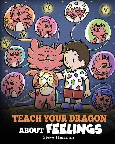 Steve Herman Teach Your Dragon About Feelings (Taschenbuch) (US IMPORT)