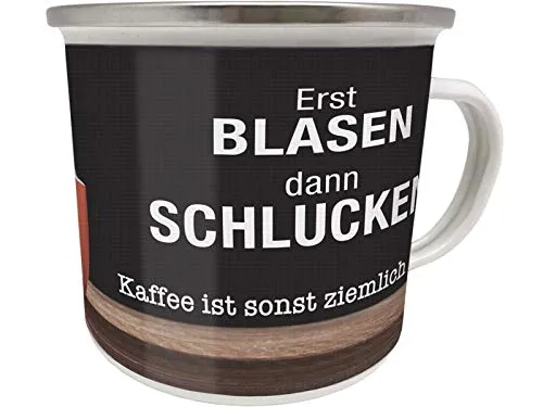 Blechwaren Fabrik Braunschweig GmbH Emaille Becher 0,5 L - ERST Blasen - DANN Schlucken - Kaffee - EB38 Tasse