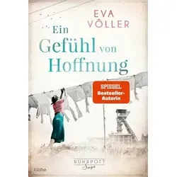 Ein Gefühl von Hoffnung / Ruhrpott Saga Bd.2