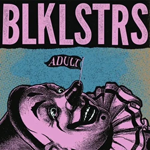Blacklisters Adult  explicit_lyrics (Vinyl) (US IMPORT)