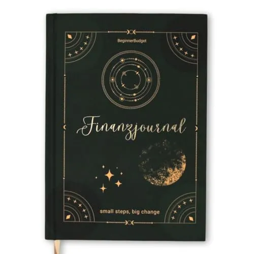 BeginnerBudget® Finanzjournal A5 – Haushaltsbuch & Budgetplaner - Optimale Finanzplanung in A5: Reflektiere Geldbewusstsein, analysiere Ausgaben und setze effektive Sparziele für mehr finanzielle Klarheit.