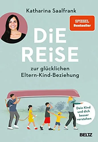Die Reise zur glücklichen Eltern-Kind-Beziehung: Dein Kind und dich besser verstehen - Soft Skills-Buch von Julius Beltz, fördert das Verständnis und die Bindung zwischen Eltern und Kindern für eine harmonische Beziehung.