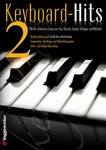 Keyboard-Hits 2: 100 der schönsten Songs - Tipps fürs Studium - DIN A4 Notenbuch für Pop, Klassik, Gospel, Schlager und Volkslieder, ideal für Klavierliebhaber und Musikstudenten.