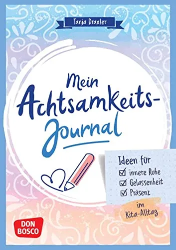 Produktbild Mein Achtsamkeitsjournal: Ideen für innere Ruhe