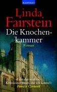 Die Knochenkammer: Roman