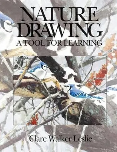 Nature Drawing: A Tool for Learning by Clare Walker Leslie [Paperback]