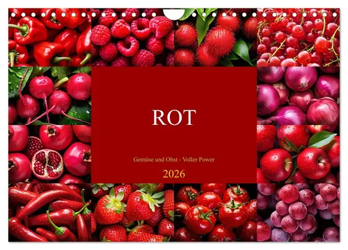 Susan Michel | ROT - Gemüse und Obst - Voller Power (Wandkalender 2026 DIN A4) - Kalender mit 14 Seiten, inspiriert von gesunder Ernährung. Entdecke die kraftvolle Welt von ROT für eine schlanke Küche!