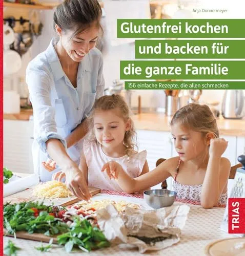 Glutenfrei kochen und backen für die ganze Familie: 156 einfache Rezepte - Kochbuch für die ganze Familie, bietet 156 leckere glutenfreie Rezepte, die einfach zuzubereiten sind und allen schmecken.