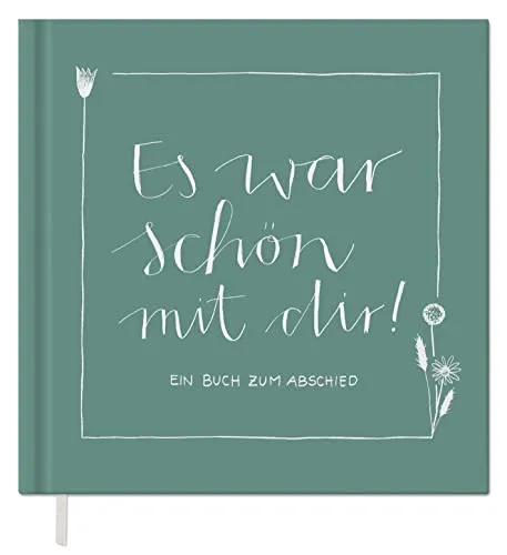 Abschiedsbuch für Kollegen, Lehrer, Freunde von Eine der Guten