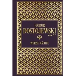 Fjodor Dostojewski: Weiße Nächte