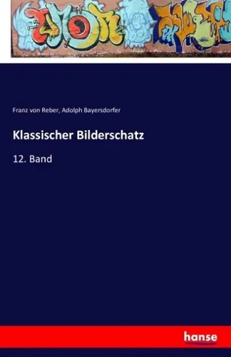 Hansebooks Klassischer Bilderschatz