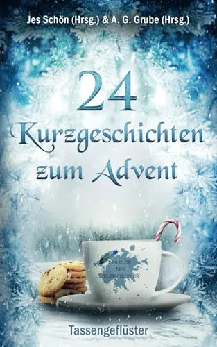 Kurzgeschichten zum Advent: Tassengeflüster 24