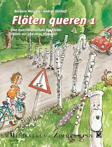 Flöten queren: Eine Querflötenschule für Kinder. Band 1. Flöte.