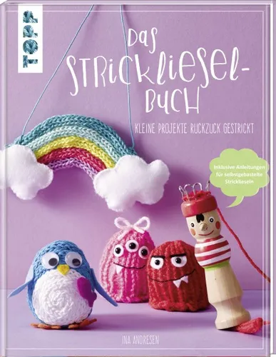 Das Strickliesel-Buch: Kleine Projekte ruckzuck gestrickt - Strick- & Häkelzubehör: Perfekt für kreative Strickerinnen, die schnell schöne Projekte umsetzen möchten.