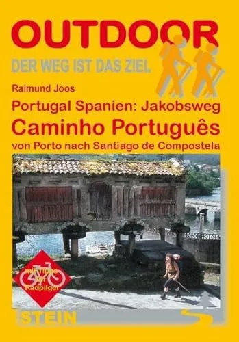 Portugal Spanien: Jakobsweg Caminho Português von Porto nach Santiago de Compostela
