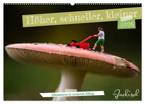 Ute Jackisch | Höher, schneller, kleiner - Miniaturen im Alltag - Kalender mit 14 Seiten, Ausgabe 2025. Entdecken Sie faszinierende Miniaturen aus der Modellwelt, perfekt für Kunstliebhaber und Fotografie-Enthusiasten.
