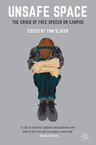 Unsafe Space: The Crisis of Free Speech on Campus - Recht und Gesellschaft, beleuchtet die Herausforderungen der Meinungsfreiheit an Hochschulen und regt zur Diskussion an.