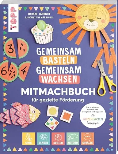 Jetzt geht´s los! - Das Mitmachbuch für gezielte Förderung - Basteln mit Papier, 64-seitiges Buch mit Anleitungen zur Förderung von Denken, Spielen, Sprechen, Motorik und Sinnen für kreative Momente.