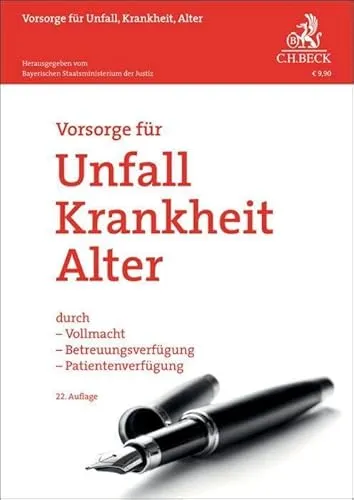 Vorsorge für Unfall, Krankheit, Alter: Vollmacht & Patientenverfügung - Rechtliche Vorsorgebroschüren für Unfall, Krankheit und Alter. Sichern Sie Ihre Wünsche mit Vollmacht und Betreuungsverfügung ab.