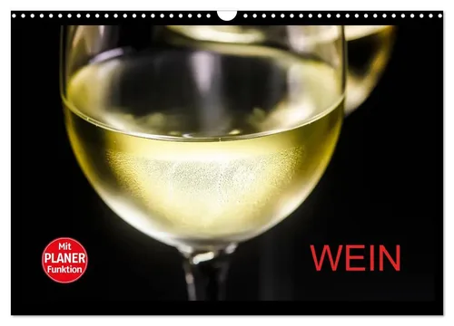Wein (Wandkalender 2026 DIN A3 quer) - Entdecken Sie die 11. Edition mit beeindruckenden Fotografien rund um das Thema Wein. Ideal für Weinliebhaber und als dekorativer Wandschmuck im Büro oder Zuhause.