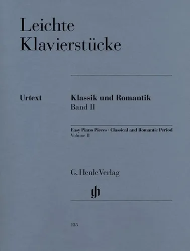 Leichte Klavierstücke, Klassik und Romantik Band II - leicht / mittelschwer -: Instrumentation: Piano solo (G. Henle Urtext-Ausgabe)